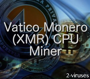 Vatico Monero Miner Virus