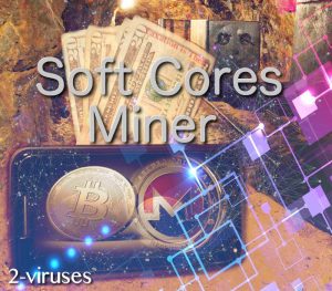 Soft Cores Miner