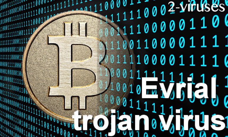 Evrial trojan virus – How to remove – Dedicated 2-viruses.com