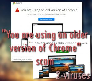 “You are using an older version of Chrome” scam