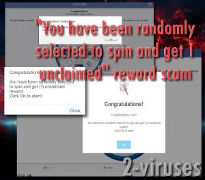 “You have been randomly selected to spin and get 1 unclaimed reward” scam
