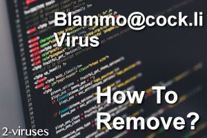 Blammo@cock.li ransomware virus