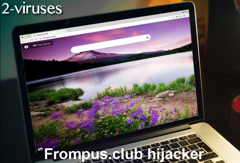 Frompus.club hijacker removal