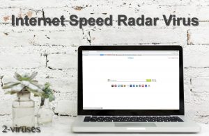 Internet Speed Radar Virus