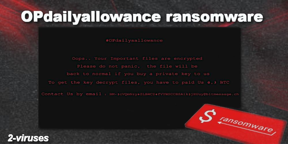 OPdailyallowance ransomware virus