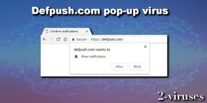 Defpush.com pop-up virus