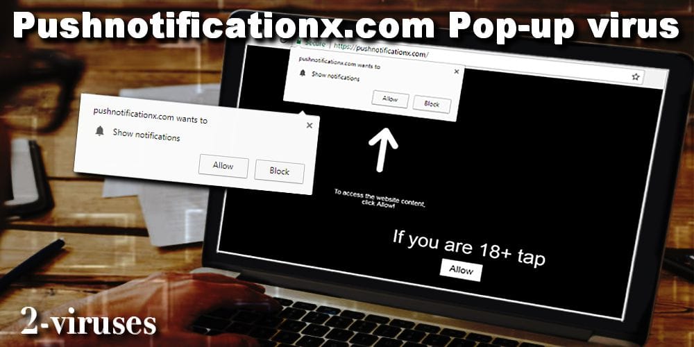 pushnotificationx.com pop-up virus