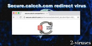 Secure.calcch.com redirect virus