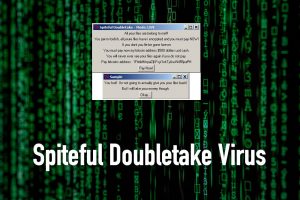 Spiteful Doubletake Virus