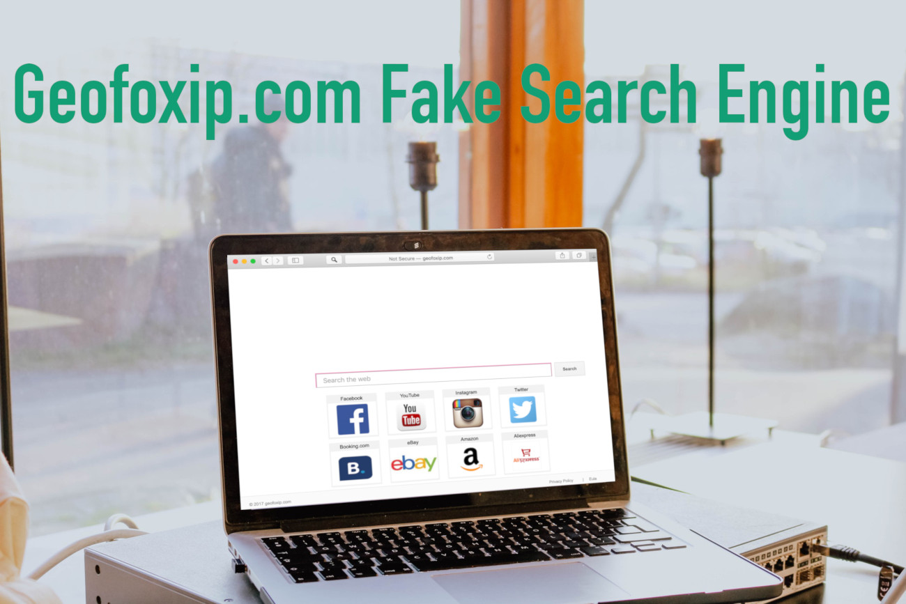 Geofoxip.com Fake Search Engine removal