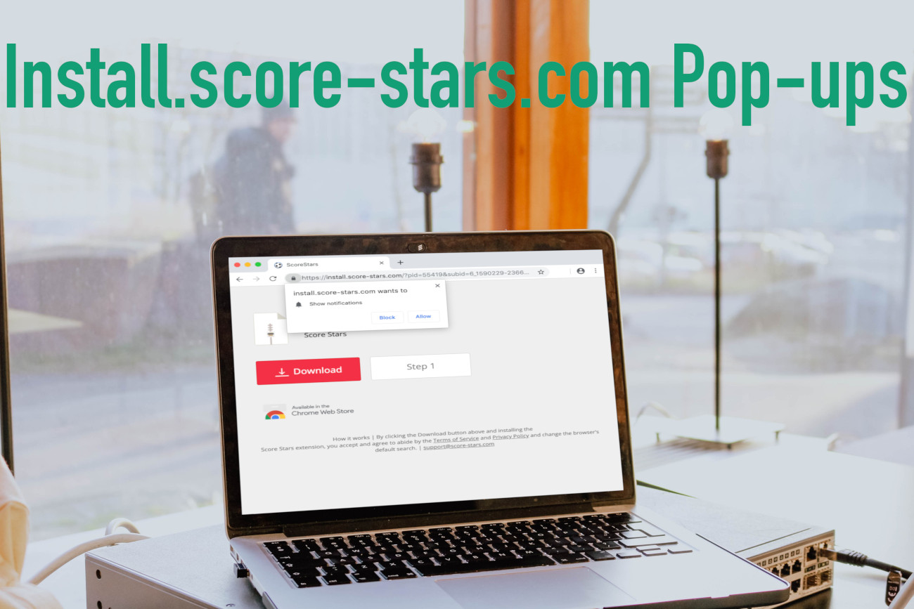 Install.score-stars.com Pop-ups removal