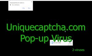 Uniquecaptcha.com Pop-up Virus