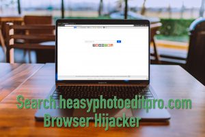Search.heasyphotoeditpro.com Browser Hijacker