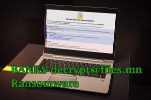 BANKS decrypt@files.mn Ransomware