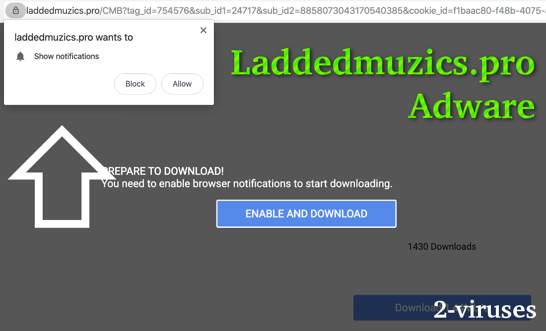 "Laddedmuzics.pro Adware", "PREPARE TO DOWNLOAD!"