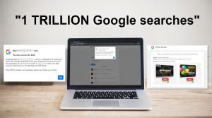 "1 TRILLION Google searches" Scam