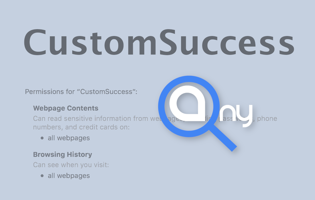 CustomSuccess has permissions to read your browsing history and your data on the sites that you visit.