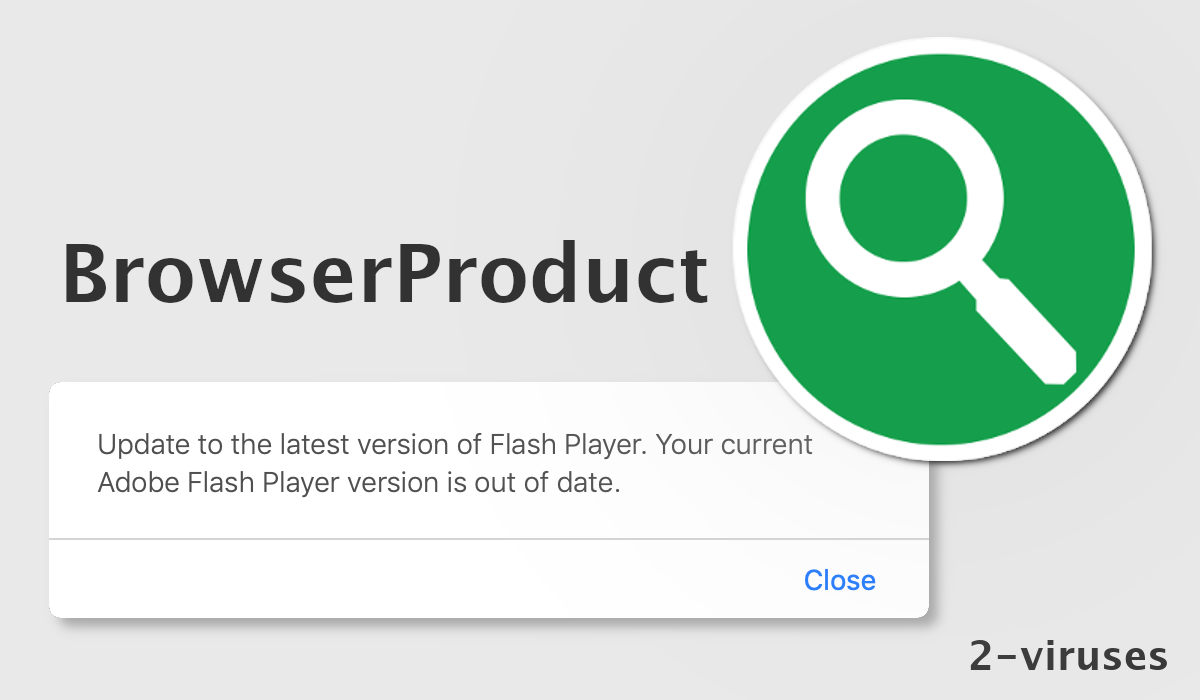 BrowserProduct spreads with fake software updates.