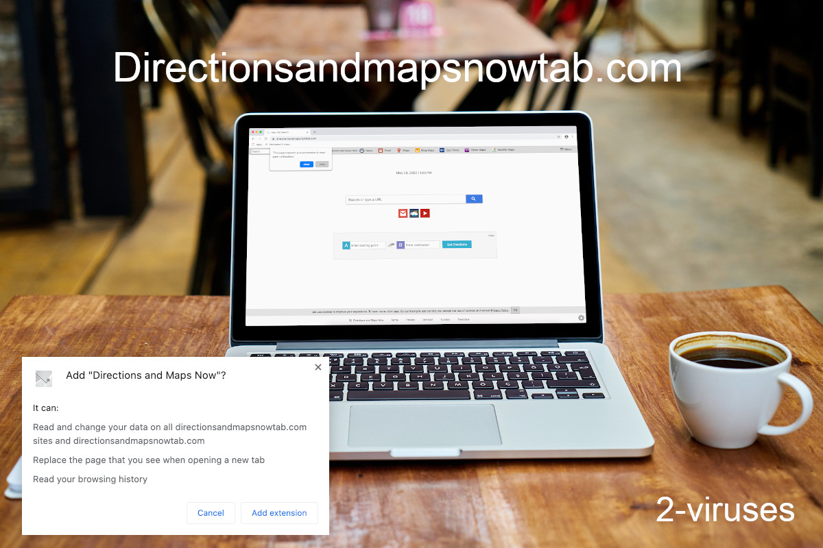 Directionsandmapsnowtab.com is a newtab replacer.