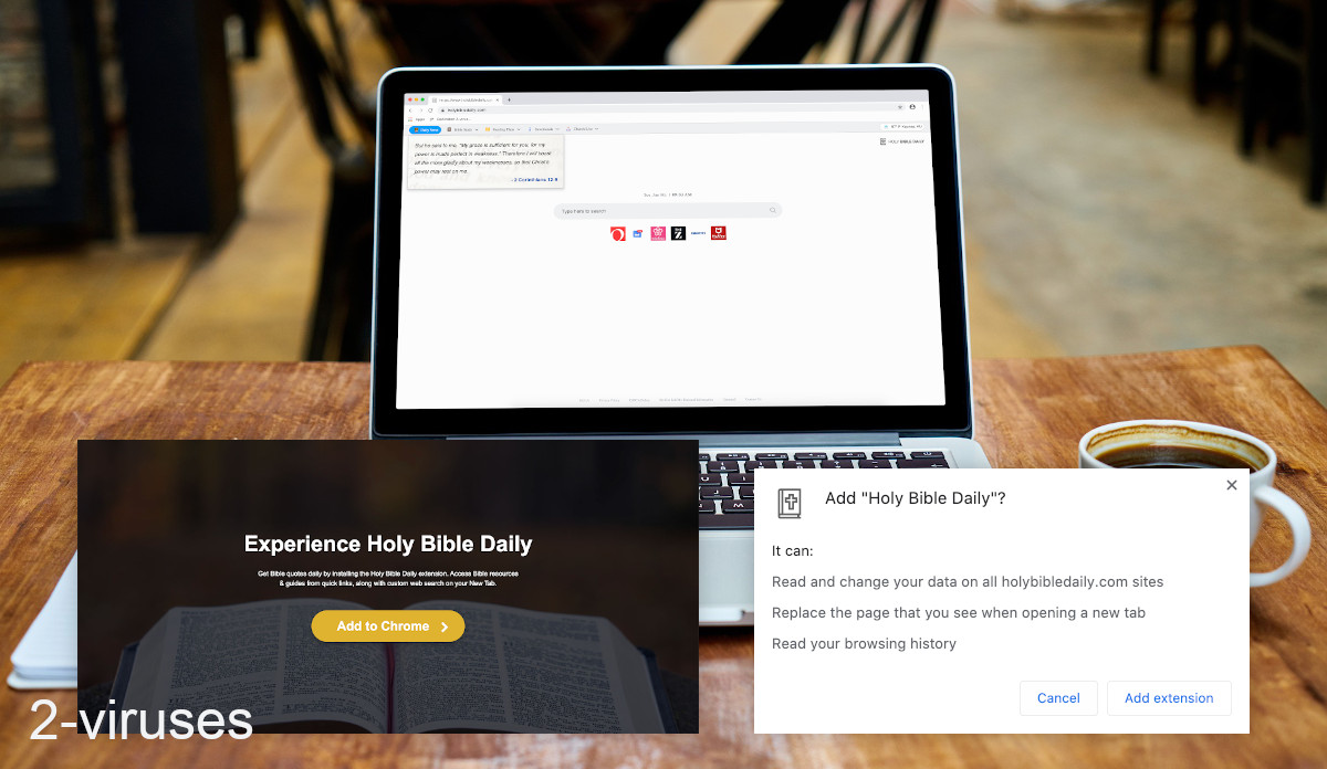 Holy Bible Daily replaces your new tab and reads your browsing history.