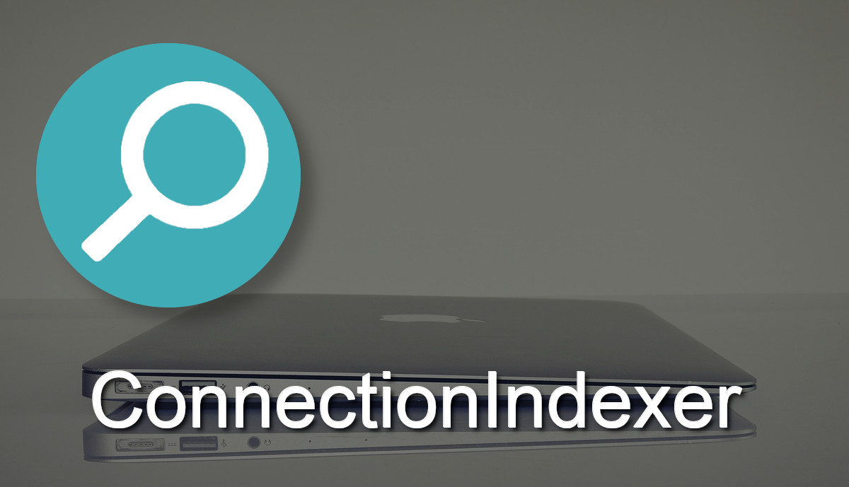 ConnectionIndexer's icon is a ble/green circle with a white magnifying glass.