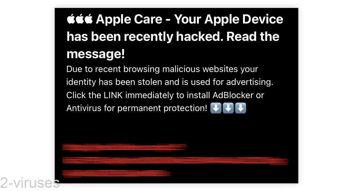 The fake alert says: "Apple Care Your Apple Device has been recently hacked"